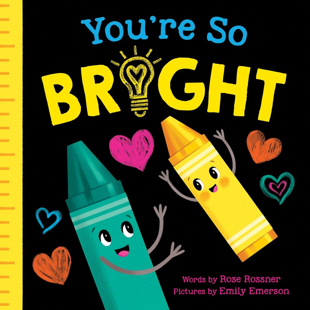 You're So Bright: A Heartwarming Self-Esteem Board Book for Babies and Toddlers,