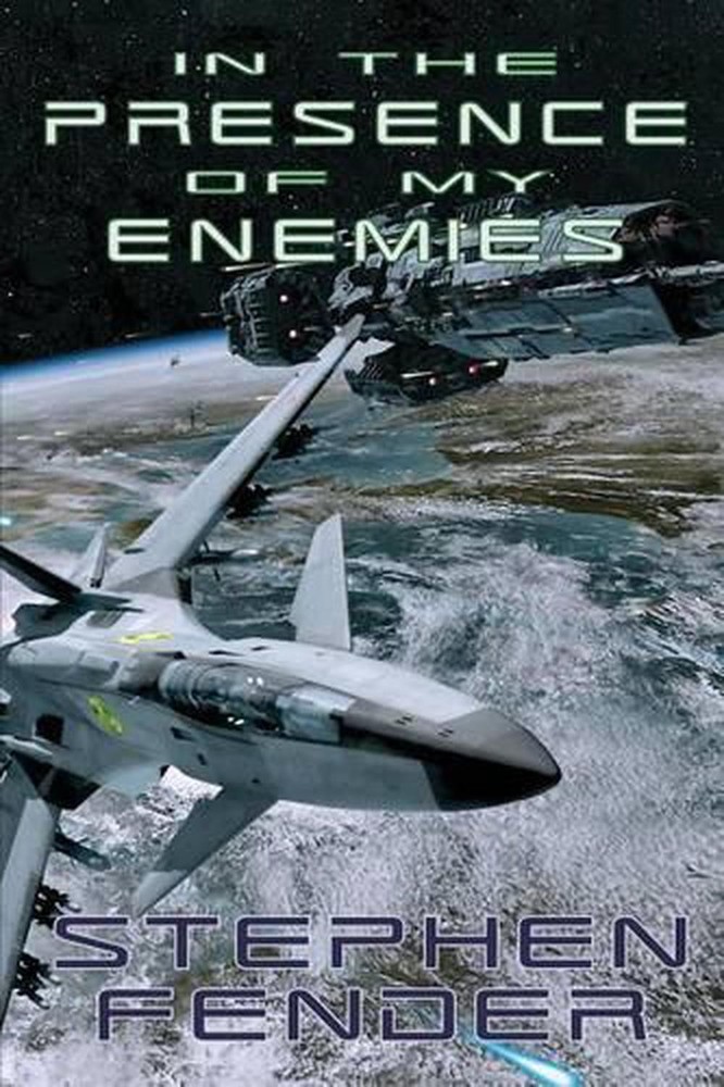 In The Presence Of My Enemies by Stephen A. Fender (English) Paperback Book