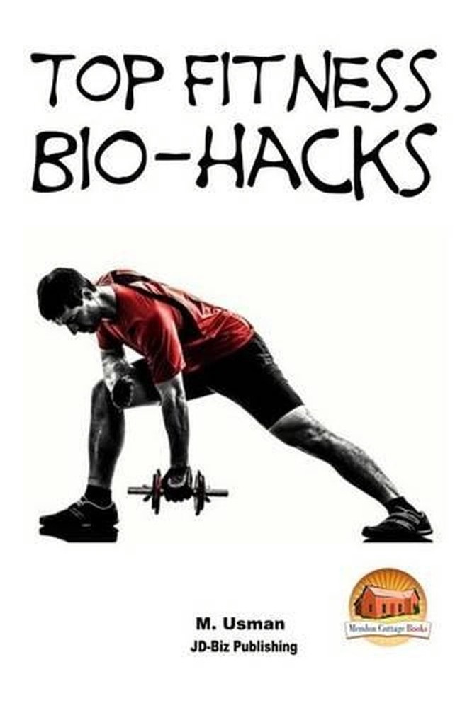 Top Fitness Bio-hacks by M. Usman (English) Paperback Book