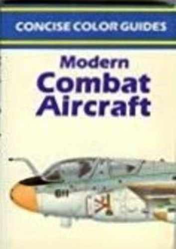 Modern Combat Aircraft (Concise Color - Paperback, by Daniels Jeff - Acceptable