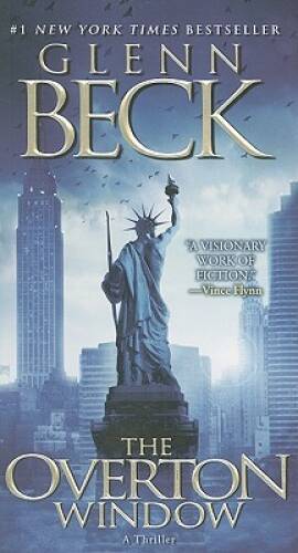 The Overton Window - Mass Market Paperback By Beck, Glenn - GOOD