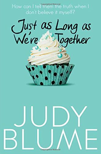 Just as Long as We're Together By Judy Blume. 9781447286844