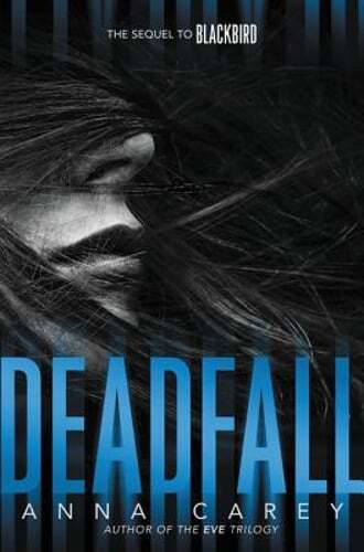 Deadfall by Anna Carey: Used