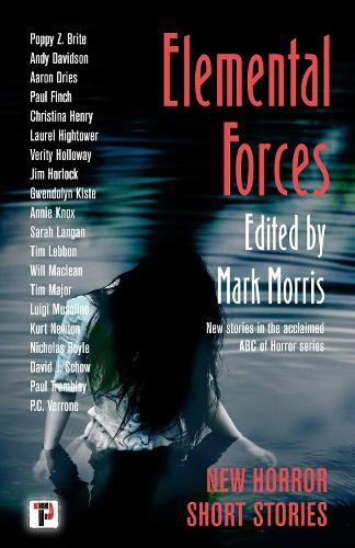 Paul Tremblay Elemental Forces (Paperback) The Flame Tree Book of HorrorAnother great item from Rarewaves USA | Free delivery!