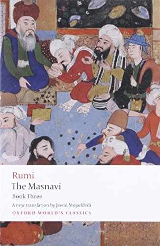 The Masnavi, Book Three (Oxford - Paperback, by Rumi Jalal al-Din; - Very Good