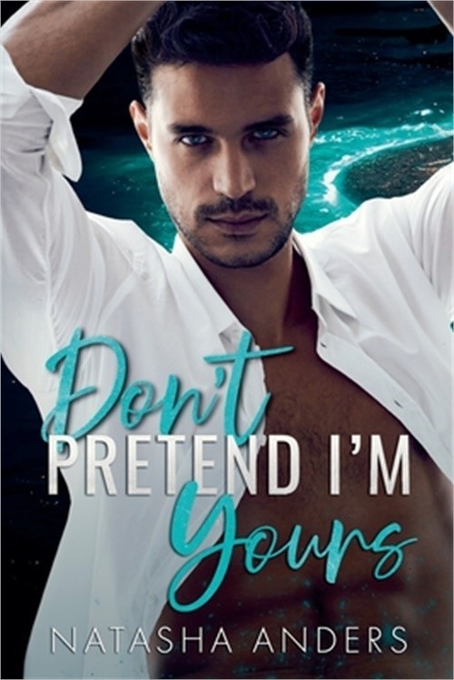 Don't Pretend I'm Yours (Paperback or Softback)
