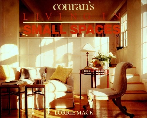 Conran's Living in Small Spaces Hardcover Lorrie MackFree US Delivery | ISBN:0316543837