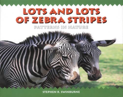 Lots and Lots of Zebra Stripes - Paperback By Swinburne, Stephen R - ACCEPTABLE
