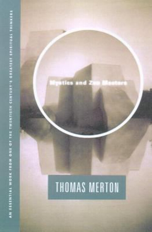 Mystics and Zen Masters Paperback by Thomas Merton Insights