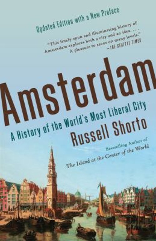 Amsterdam : A History of the World's Most Liberal City PaperbackFree US Delivery | ISBN:0307743756