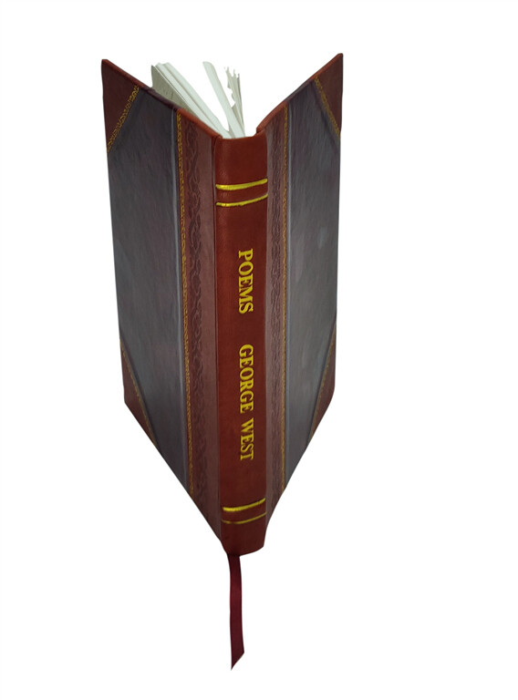 Poems / By George West. 1860 By West George. [Leather Bound]