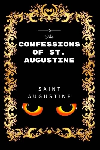 The Confessions of St. Augustine: Premium Edition - Illustrated
