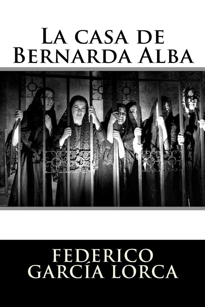 La casa de Bernarda Alba (Spanish Edition)