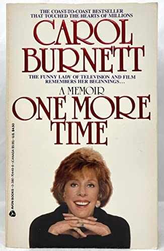 One More Time: A Memoir - Paperback, by Burnett Carol - Very Good