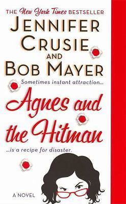 Agnes and the Hitman: A Novel by Mayer, Bob,Crusie, Jennifer, Acceptable Book