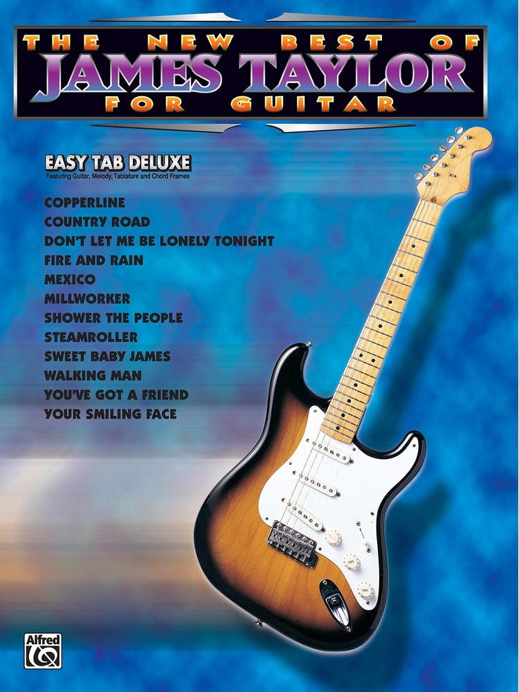 The New Best of James Taylor for Guitar: Easy TAB Deluxe (New Best of...for Gui,