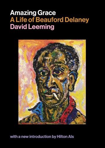 David Leeming Amazing Grace: A Life of Beauford Delaney (Hardback)Another great item from Rarewaves USA | Free delivery!