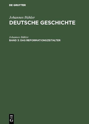 Johannes Bühler Das Reformationszeitalter (Hardback)