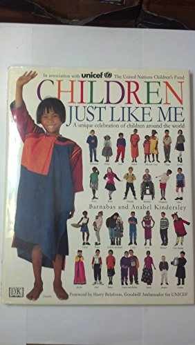 Children Just Like Me: - Hardcover, by Anabel Kindersley; Barnabas - Very Good j