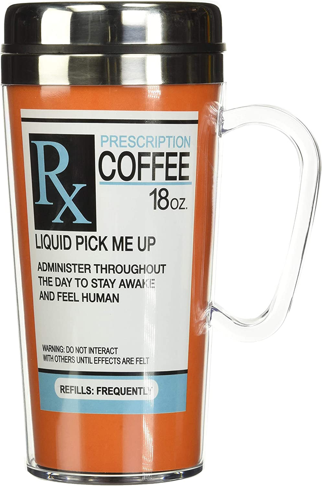 - Insulated Travel Mug - Prescription Coffee Cup - Coffee Lovers Gift - Funny Co
