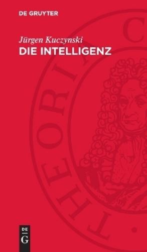 Jürgen Kuczynski Die Intelligenz (Hardback)Another great item from Rarewaves USA | Free delivery!