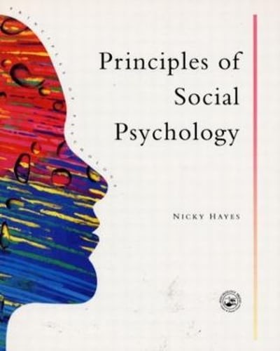 Principles of Social Psychology by Nicky Hayes: Used