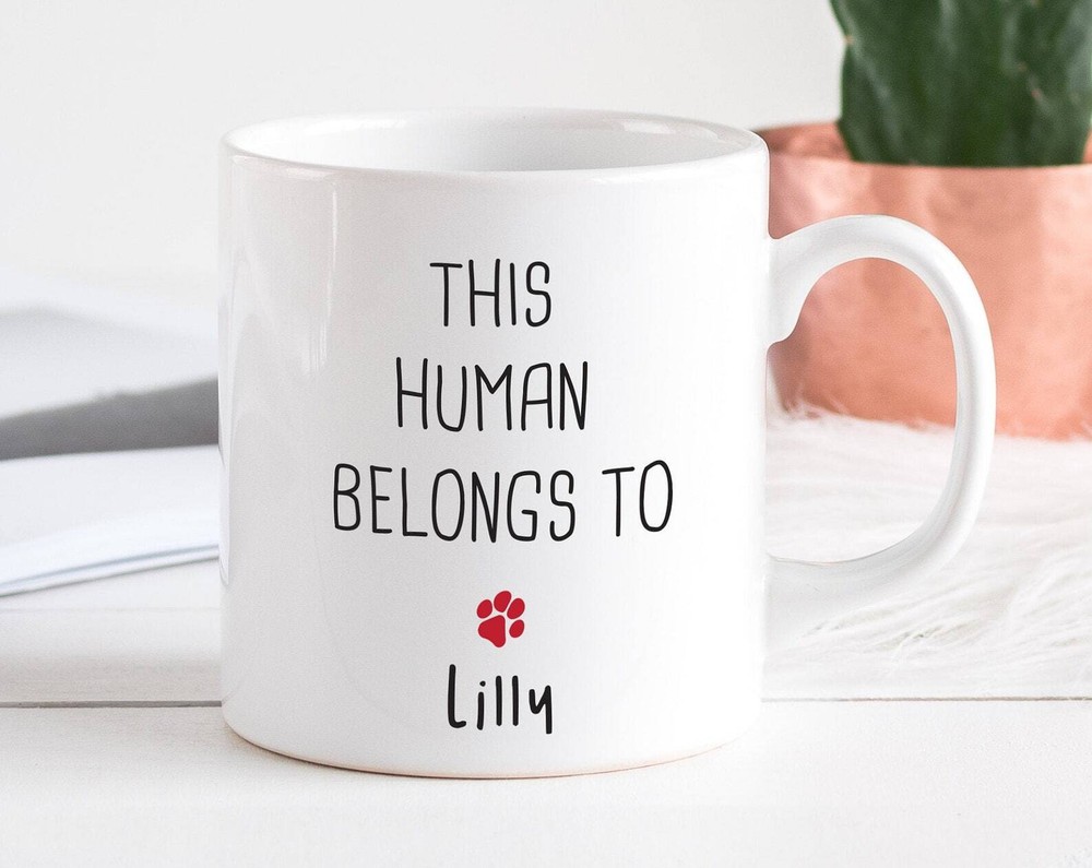 Personalised This Human Belongs To Mug With Pet Name Cat Dad Dog Dad Cat Mum Dog