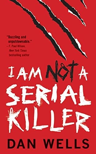 I Am Not a Serial Killer (John Cleaver B..., Wells, Dan