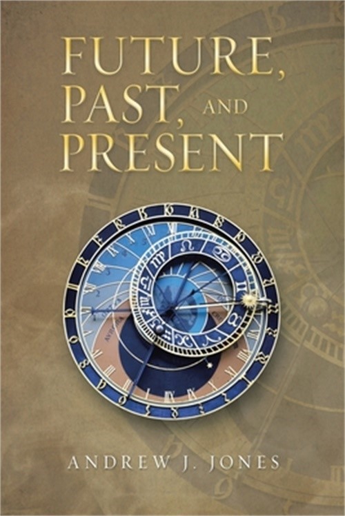 Future, Past, and Present (Paperback or Softback)