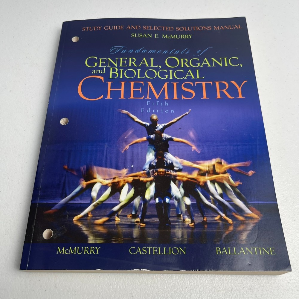 Fundamentals of General Organic and Biological Chemistry 5th ed. McMurry