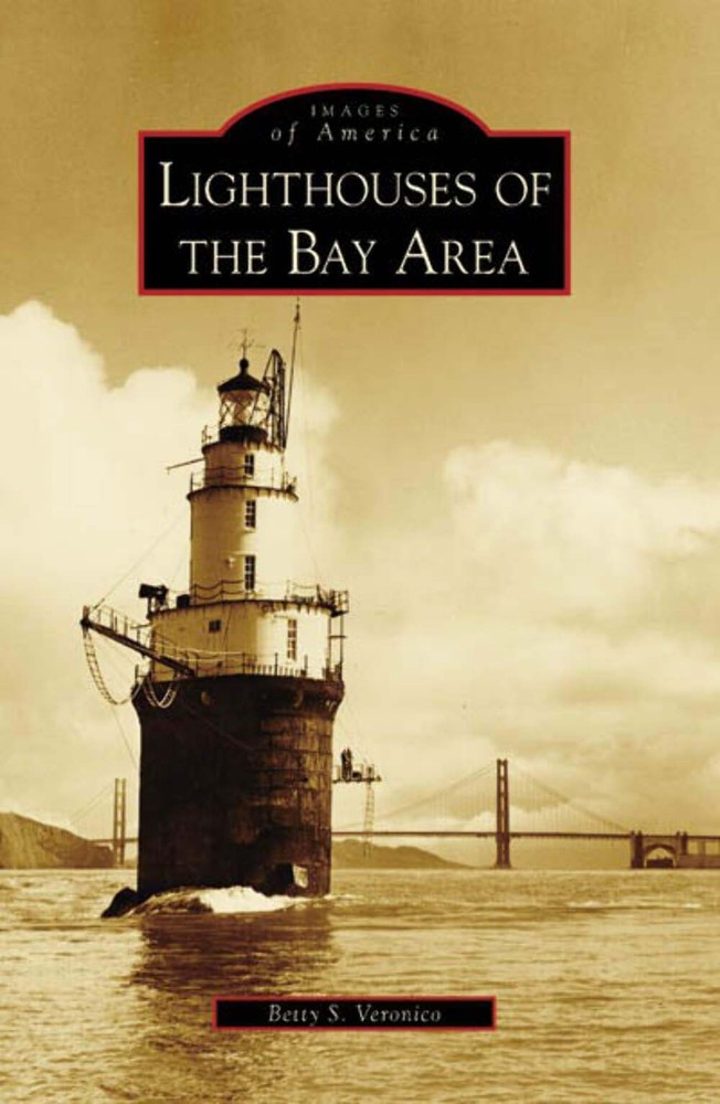 NEW Arcadia Publishing Lighthouses of the Bay Area, CA 9780738559438 Images of A