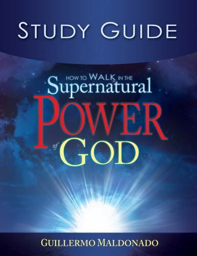 How to Walk in the Supernatural Power of God, Paperback by Maldonado, Guiller...