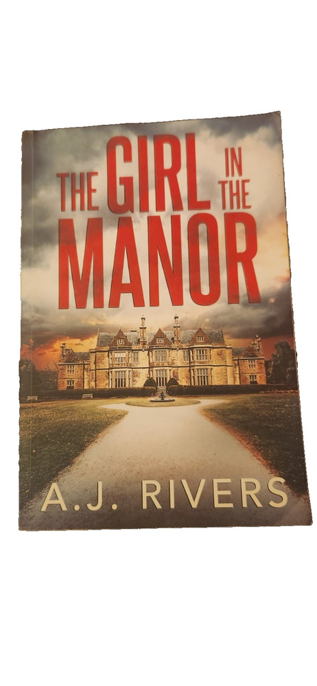 The Girl In The Manor by A.J. Rivers Trade Paperback 2020