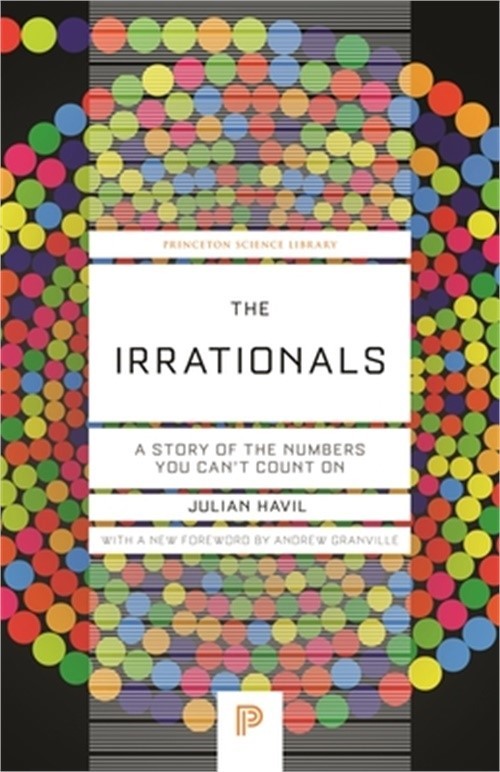 The Irrationals: A Story of the Numbers You Can't Count on (Paperback or Softbac