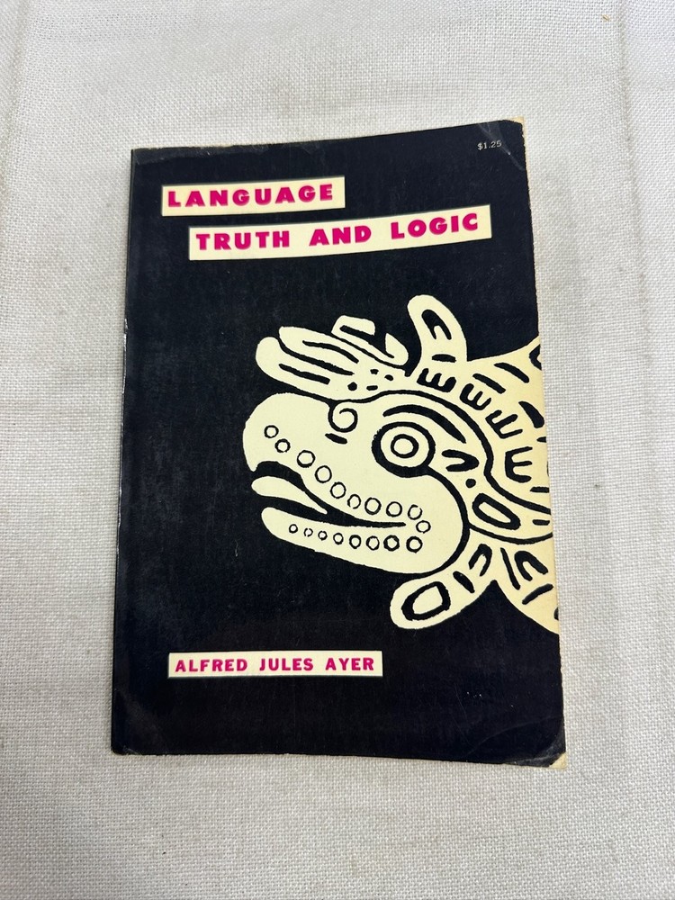 Language, Truth and Logic A. J. Ayer 1955 Dover Philosophy Logic