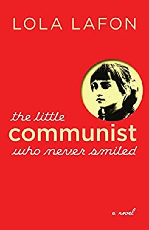 The Little Communist Who Never Smiled Paperback Lola LaFonFree US Delivery | ISBN:1609806913