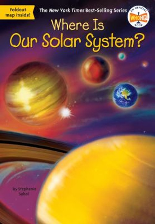 Where Is Our Solar System? Paperback Sabol, Stephanie Who HQFree US Delivery | ISBN:0515158186