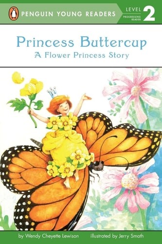 Princess Buttercup: A Flower Princess Story (Penguin Young Readers, Level 2) by