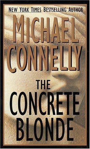 The Concrete Blonde (Harry Bosch) by Connelly, Michael, Good Book