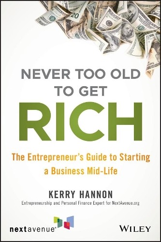 Kerry E. Hannon Never Too Old to Get Rich (Paperback)Another great item from Rarewaves USA | Free delivery!