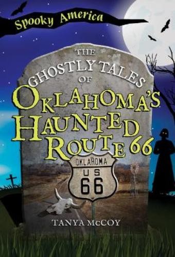 Tanya McCoy The Ghostly Tales of Oklahoma's Haunted Route 66 (Paperback)Another great item from Rarewaves USA | Free delivery!