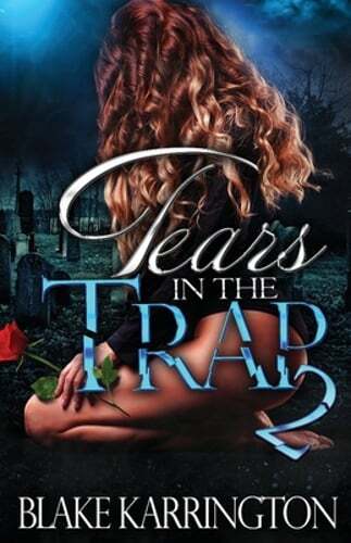 Tears In The Trap 2 by Blake Karrington: New