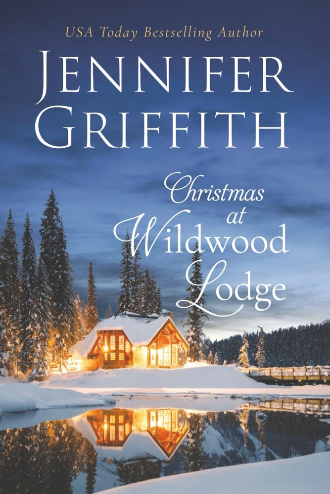 Christmas at Wildwood Lodge: A Perfect Christmas Romance (Snowfall Wishes) -...