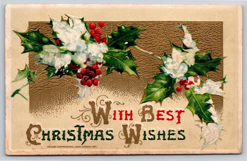 Christmas~Holly Covered In Snow & Best Christmas Wishes~Winsch Vintage Postcard