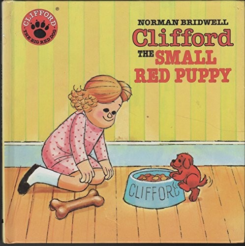 Clifford the Small Red Puppy (Cliff..., Bridwell, Norma