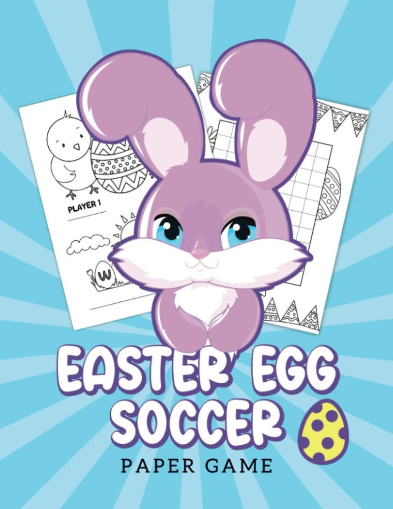 Easter Egg Soccer Paper Game: Fun Spring Activity for Boys and Girls (Books of P