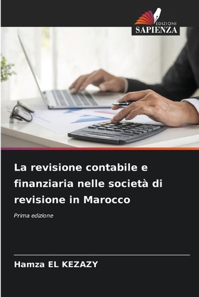 La revisione contabile e finanziaria nelle societ di revisione in Marocco by Ham