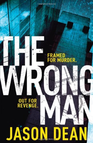 The Wrong Man By Jason Dean. 9780755382705