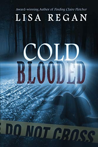 Cold-Blooded by Regan, Lisa Paperback / softback Book The Fast Free ShippingFREE US DELIVERY | ISBN: 0996715924 | Quality Books