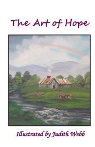 Art of Hope, Paperback by Webb, Dirk; Webb, Judith, Brand New, Free shipping ...